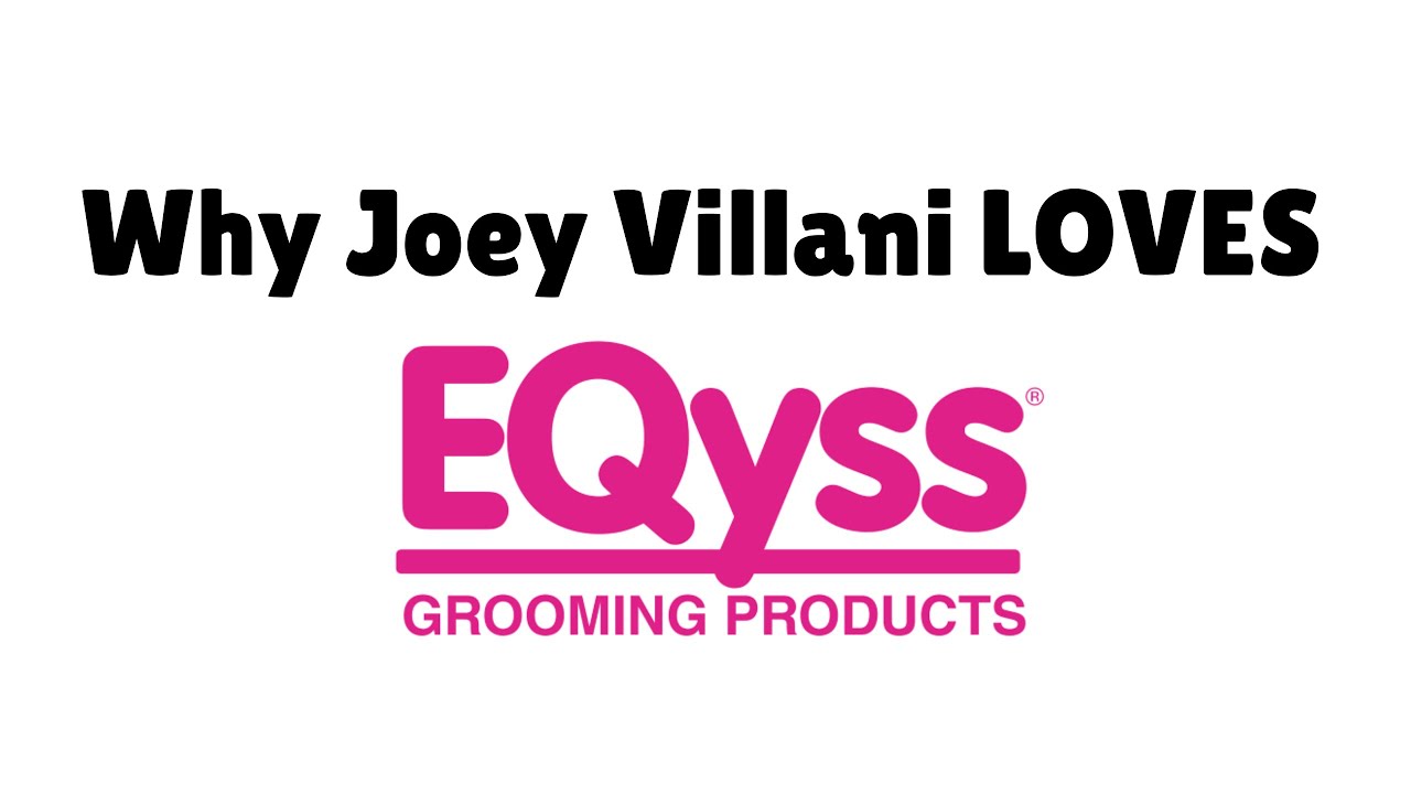 Why Joey Villani LOVES EQyss