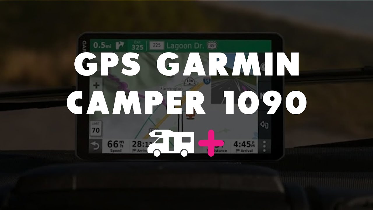 GPS GARMIN Camper 780 Camping-Car pour le Maroc - GARMIN Maroc