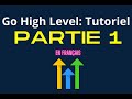 Go high level tutoriel en franais partie 1