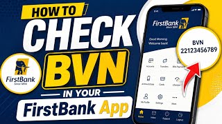 How to Check BVN in your FirstBank App (2026)