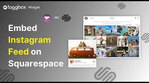 How to Embed Instagram Feed on Squarespace (Step by Step)