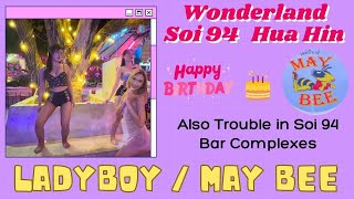 Wonderland Nightlife Soi 94 Hua Hin - Ladyboy - May Bee Bar and Oasis