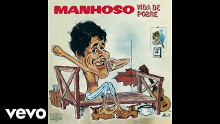 Manhoso - Vida de Pobre (Áudio Oficial)