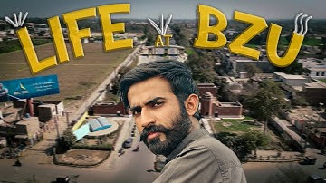 Life at BZU Multan || Bahauddin Zakariya University Multan