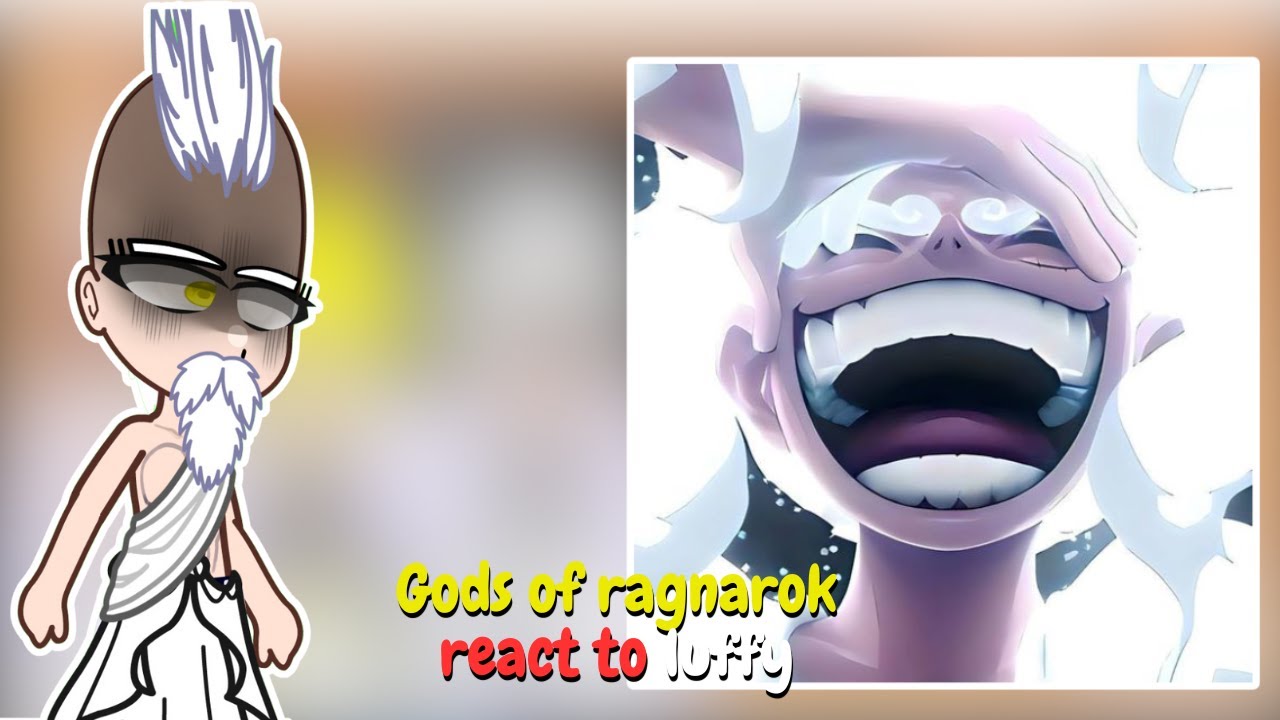 Gods Of Ragnarok react to Luffy || One Piece / Gear 5  || Gacha Br & Usa