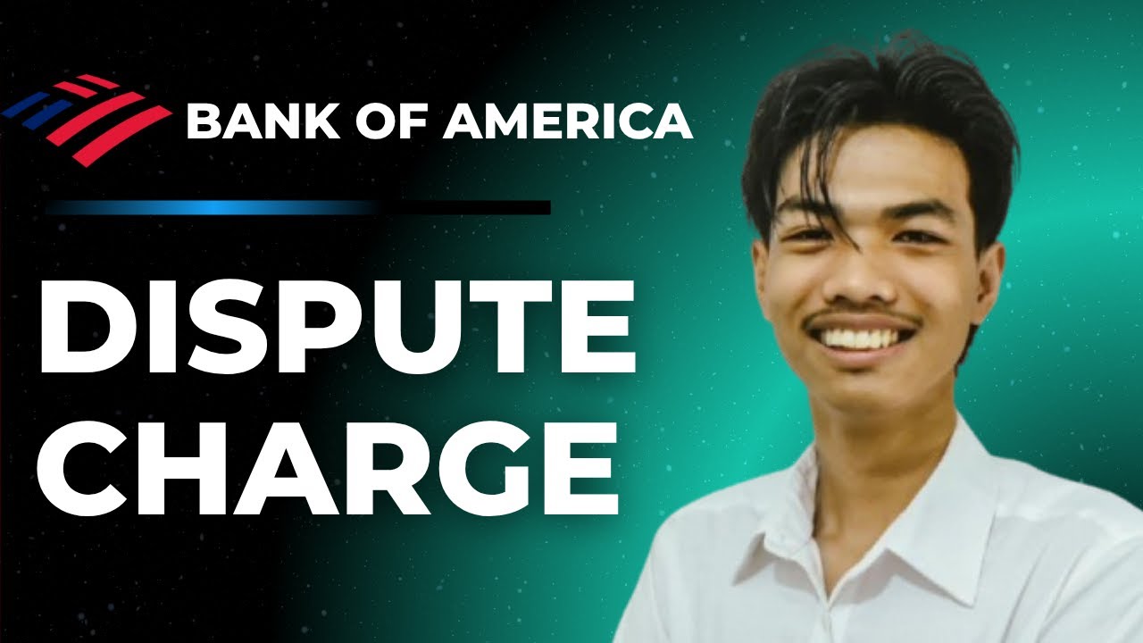 How To Dispute A Charge Bank Of America