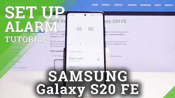 How to Set Up Alarm Clock on SAMSUNG Galaxy S20 FE 5G – Alarm Settings