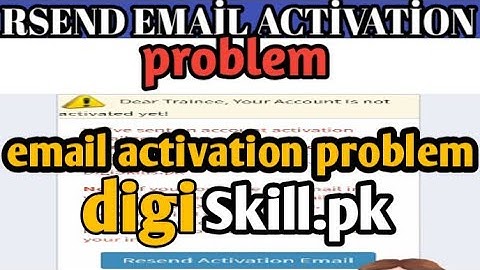 email activation problem on digi skill/veryfiying problem