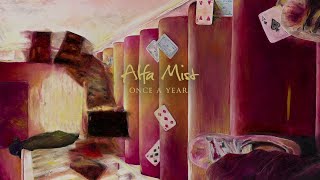 Alfa Mist - &quot;Once A Year&quot;