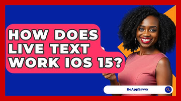 How Does Live Text Work iOS 15? - Be App Savvy