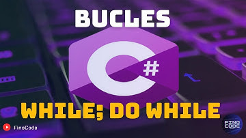 Bucles While y Do While  || Curso de C# 5cap || FinoCode: diseño y programación