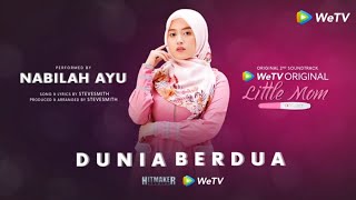 OST Little Mom | Nabilah Ayu 'Dunia Berdua' | WeTV Original