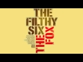 The Filthy Six - Slinky