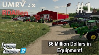 $6 Million Dollars of Equipment! | E1 Upper Mississippi River Valley | Farming Simulator 22