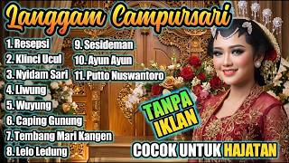RESEPSI _ KELINCI UCUL _ NYIDAM SARI || LANGGAM CAMPURSARI PILIHAN FULL ALBUM TERBAIK