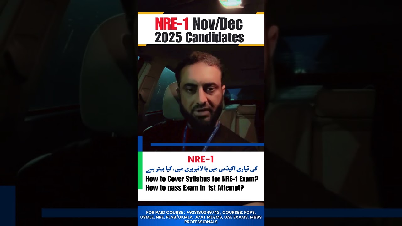 NRE-1 Nov/Dec Attempt 2025 | Exam Pathway + How to pass Exam in 1st attempt | Dr Hafiz Atif #nre