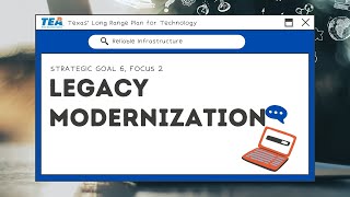 LRPT Strategic Goal 6, Focus Area 2: Legacy Modernization