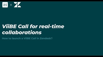 ViiBE call for real-time collaboration in Zendesk