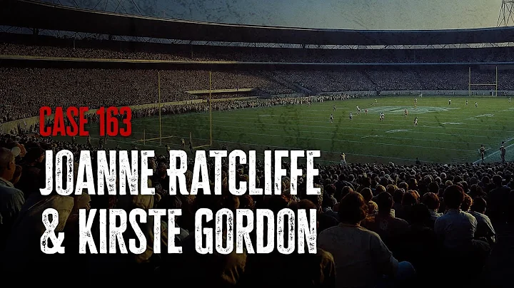 Case 163: Joanne Ratcliffe & Kirste Gordon