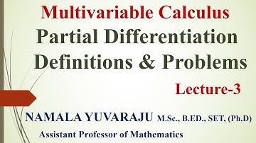 Partial Differentiation II Multivariable Calculus II Yuvaraju Namala II AR new world