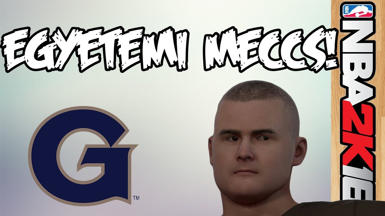 NBA 2K16 | My Career | EGYETEMI MECCS!