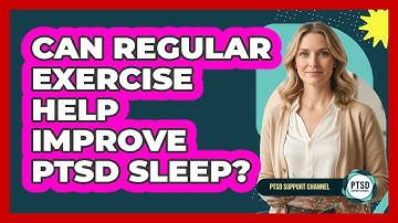 Can Regular Exercise Help Improve PTSD Sleep?