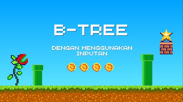 Tugas Besar Teori Algoritma & Struktur Data | | B-Tree Dengan Inputan