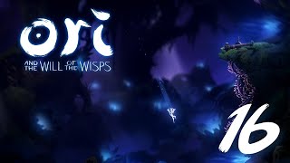 Ori and the Will of the Wisps - PART 16 - Midnight Burrows