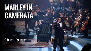 Bob Marley - One Drop - Marley in Camerata