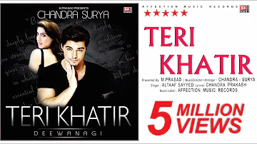 TERI KHATIR BY ALTAAF SAYYED | LATEST HINDI SONG 2017 |💘 LOVE & ROMANCE💘 | AFFECTION MUSIC RECORDS