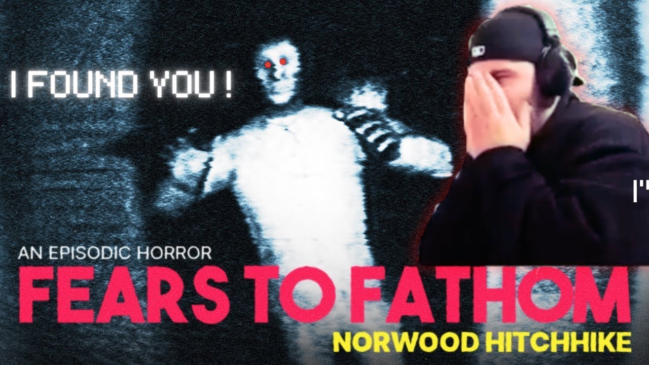 NO WAY THIS GAME HEARS ME!!! [Fears to Fathom: Norwood Hitchhike]