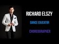 Richard Elszy Dance Reel Choreographer/Dance Education 2017 New