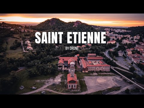 SAINT ETIENNE BY DRONE - 2021