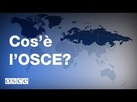 Video: Organizzazione per la sicurezza e la cooperazione in Europa (OSCE): struttura, obiettivi