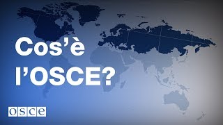 Cos’è l’OSCE?