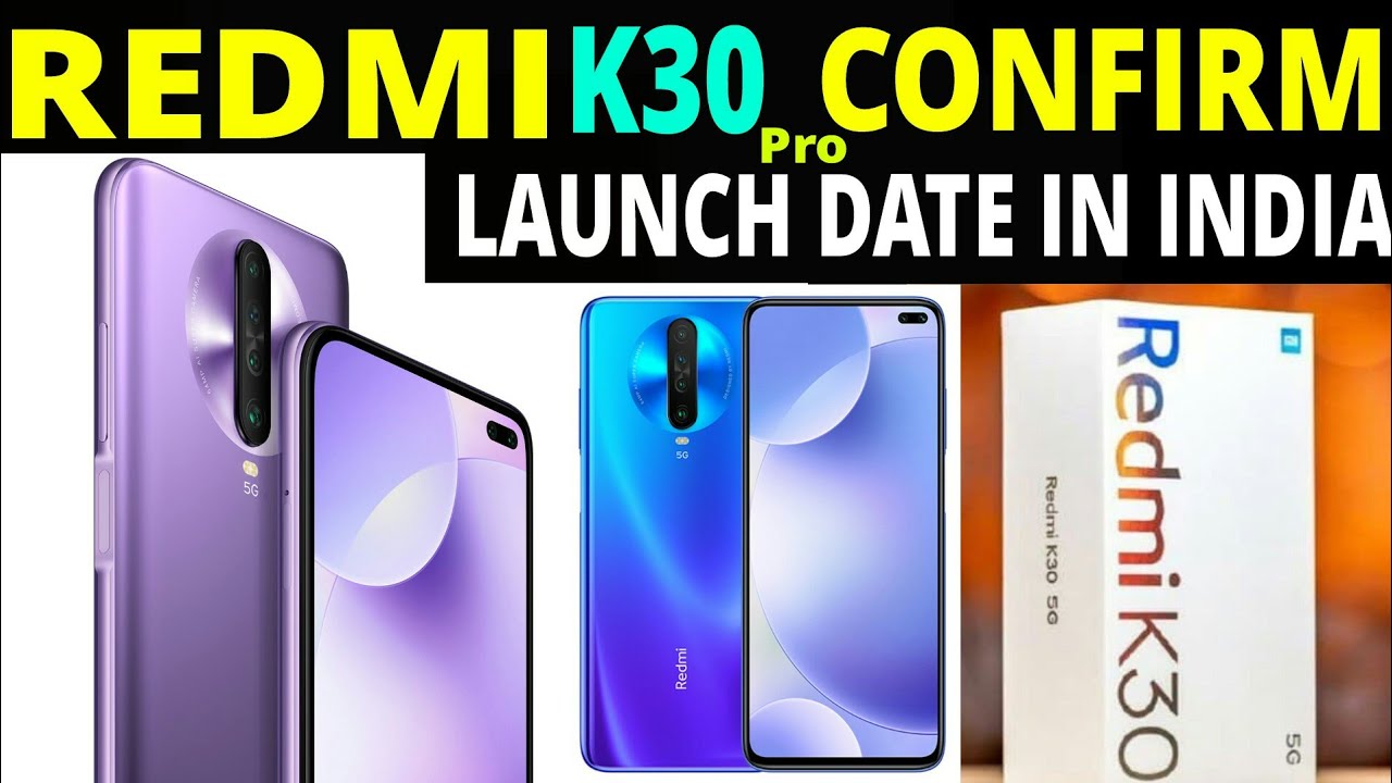 redmi k30 pro confirm launch date in india redmi k30 pro price in India full specification