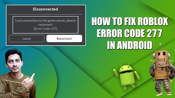 How to Fix Error 277 in Roblox on Android || Roblox error code 277 problem solve