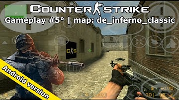 css Android Gameplay #5° | map: de_inferno_classic - with bots easy way