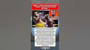 🥊💥Chris Eubank Jr opened up about why he lost to Conor Benn in their rematch #boxingnews #boxing