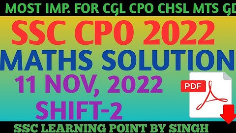 SSC CPO 2022 MATHS SOLUTION |  11 NOV, 2022 2nd Shift CPO Solved Paper by Singh Sir || CPO MATHS