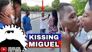 The Most Annoying Youtuber In The World| Kissing Miguel Prank