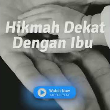 Hikmah Dekat dengan Ibu, - Ustadz Oemar Mita LC