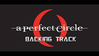 A Perfect Circle   Weak and Powerless  Guitar Backing Track