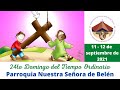 24to Domingo del Tiempo Ordinario | 11 - 12 de septiembre de 2021