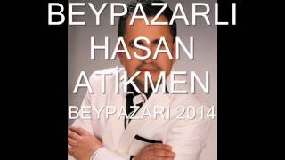 BEYPAZARLI HASAN ATİKMEN   BEYPAZARI 2014 Resimi