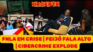 FNLA, Carlos Feijó e cibercrime: política, história e crimes digitais