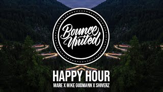 MARE, Mike Gudmann, Shiverz - Happy Hour