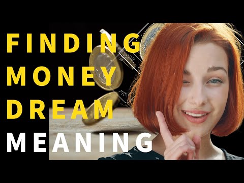Dream About Finding Money: What Does It Mean To Find Money In A Dream? A Premonition Of Happiness.