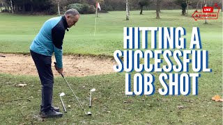 Hitting A Successful Lob Wedge  Technique And Practice With A Lob Wedge Shot