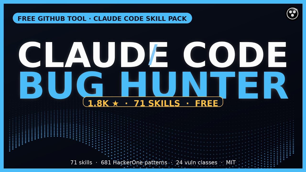 1.8K Star Claude Code Skill Turns Your AI Into A Senior Bug Hunter ...